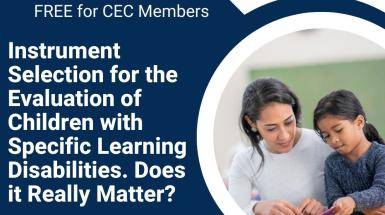 Instrument Selection for the Evaluation of Children with Specific Learning Disabilities. Does it Really Matter?